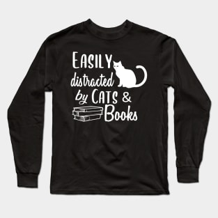 Easily Distracted by cats and Books Funny Cat Lovers Gift Long Sleeve T-Shirt